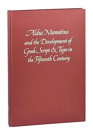 Aldus Manutius and the Development of Greek Script & Type in the Fifteenth Century