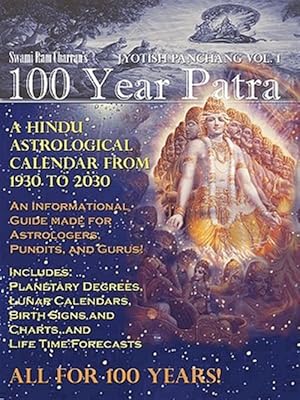 Seller image for 100 Year Patra (Panchang) : Vedic Science - Astrological Calendar from 1930 - 2030 for sale by GreatBookPricesUK