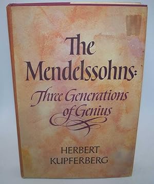 Seller image for The Mendelssohns: Three Generations of Genius for sale by Easy Chair Books