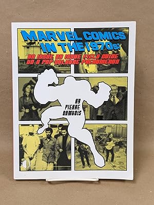 Seller image for Marvel Comics in the 1970s: An Issue-by-Issue Field Guide to a Pop Culture Phenomenon for sale by Friends of KPL