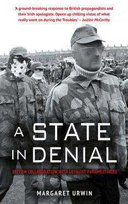 Seller image for A State in Denial: British Collaboration with Loyalist Paramilitaries (Paperback or Softback) for sale by BargainBookStores