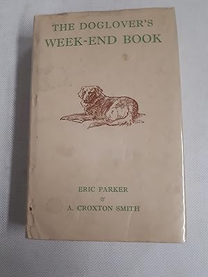 Seller image for The Doglover's Week-End Book for sale by Cambridge Rare Books