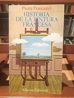 Imagen del vendedor de HISTORIA DE LA PINTURA FRANCESA a la venta por Antigua Librería Canuda