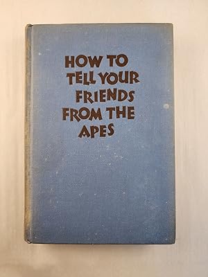 Seller image for How To Tell Your Friends From The Apes for sale by WellRead Books A.B.A.A.