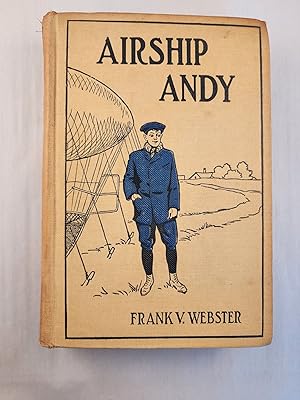 Bild des Verkufers fr Airship Andy Or The Luck of a Brave Boy zum Verkauf von WellRead Books A.B.A.A.
