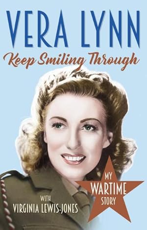 Bild des Verkufers fr Keep Smiling Through : My Wartime Story zum Verkauf von Smartbuy