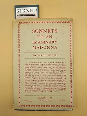 Sonnets To An Imaginary Madonna (Inscribed by Vardis Fisher to Ingle Barr)