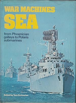 Bild des Verkufers fr War Machines - Sea- From Phoenician galleys to Polaris submarines zum Verkauf von Robinson Street Books, IOBA