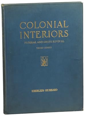 Colonial Interiors Federal and Greek Revival Third Series