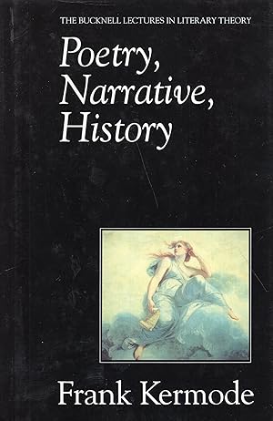 Imagen del vendedor de Poetry, Narrative, History (The Bucknell Lectures in Literary Theory ; 1) a la venta por A Cappella Books, Inc.