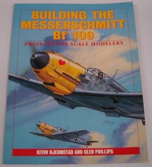 Bild des Verkufers fr Building The Messerschmitt Bf 109: Projects For Scale Modelers zum Verkauf von Books of Paradise