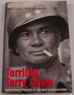 Image du vendeur pour Terrible Terry Allen: Combat General of World War II - the Life of an American Soldier mis en vente par Books of Paradise