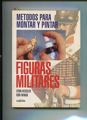 Image du vendeur pour Libros Cupula: Metodos para montar y pintar figuras militares mis en vente par El Boletin