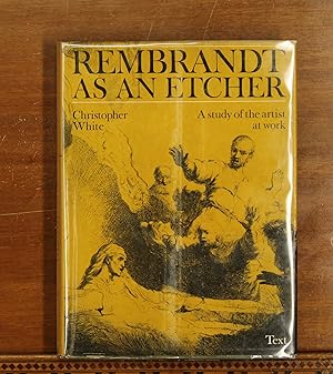 Seller image for Rembrandt as an Etcher: A Study of the Artist at Work: Text (1 volume of 2) for sale by grinninglion
