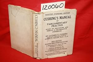 Image du vendeur pour Cushing's Manual of Parliamentary Practice Rules of Procedure and Debate in Deliberative Assemblies mis en vente par Princeton Antiques Bookshop