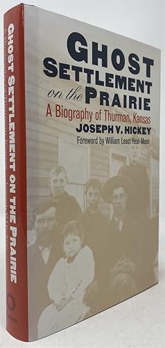 Immagine del venditore per Ghost Settlement on the Prairie: Biography of Thurman, Kansas venduto da Oddfellow's Fine Books and Collectables