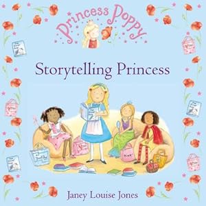 Bild des Verkufers fr Princess Poppy: Storytelling Princess zum Verkauf von Smartbuy