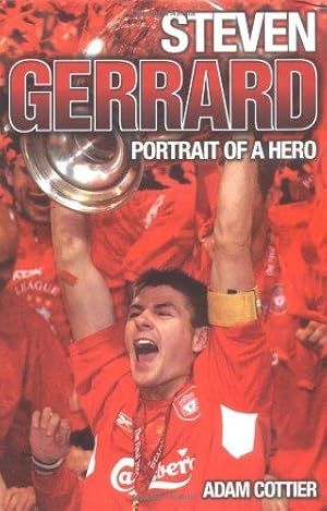 Bild des Verkufers fr Steven Gerrard: Portrait of a Hero zum Verkauf von WeBuyBooks