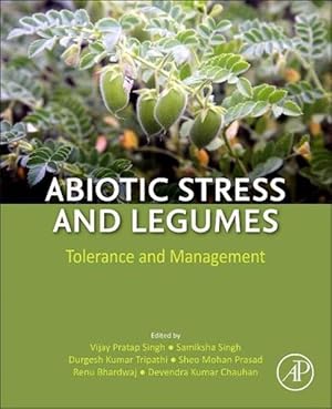 Immagine del venditore per Abiotic Stress and Legumes : Tolerance and Management venduto da GreatBookPricesUK