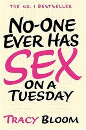 Bild des Verkufers fr No-one Ever Has Sex on a Tuesday zum Verkauf von Smartbuy