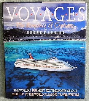 Bild des Verkufers fr Voyages: The Romance of Cruising zum Verkauf von Argyl Houser, Bookseller