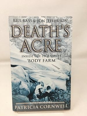 Death's Acre: Inside the legendary 'Body Farm'