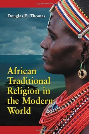 Bild des Verkufers fr African Traditional Religion in the Modern World: An Introduction zum Verkauf von WeBuyBooks