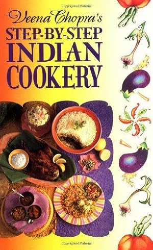 Bild des Verkufers fr Veena Chopra's Step-by-step Indian Cookery zum Verkauf von WeBuyBooks