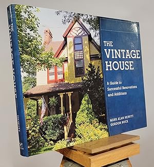 Bild des Verkufers fr The Vintage House: A Guide to Successful Renovations and Additions zum Verkauf von Henniker Book Farm and Gifts