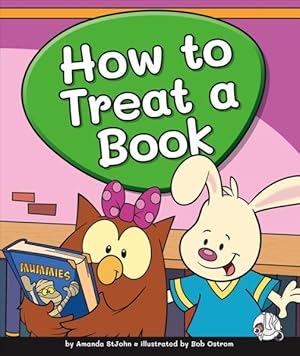 Image du vendeur pour How to Treat a Book mis en vente par GreatBookPrices