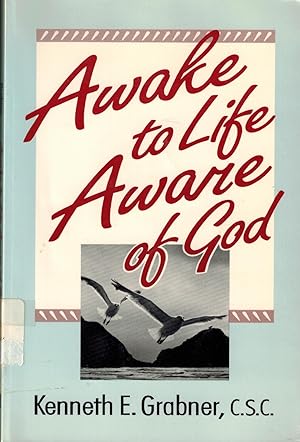 Imagen del vendedor de Awake to Life, Aware of God a la venta por UHR Books