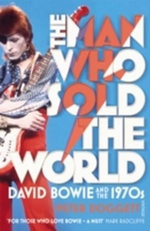 Seller image for The Man Who Sold The World : David Bowie And The 1970s for sale by Smartbuy