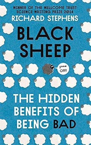 Seller image for Black Sheep: The Hidden Benefits of Being Bad for sale by WeBuyBooks