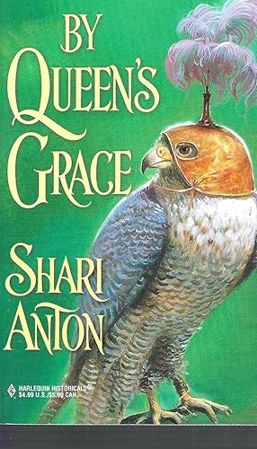 By Queen's Grace (Harlequin Historicals, 493)