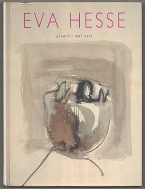 Immagine del venditore per Eva Hesse: Gouaches 1960-1961 venduto da Jeff Hirsch Books, ABAA
