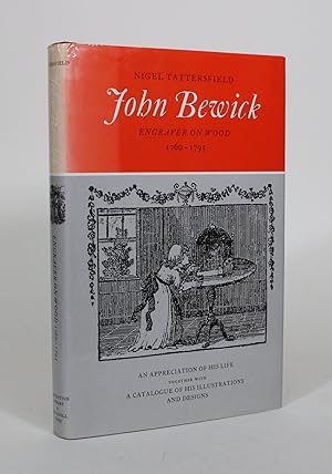 Bild des Verkufers fr John Bewick, Engraver on Woold 1760-1795: An Appreciation of his Life, together with an Annotated Catalogue of his Illustrations and Designs zum Verkauf von Minotavros Books,    ABAC    ILAB