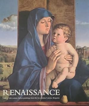 Immagine del venditore per Renaissance: 15th and 16th Century Paintings from the Accademia Carrara, Bergamo venduto da Leura Books