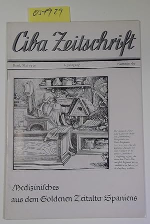 Medizinisches aus dem Goldenen Zeitalter Spaniens - Ciba Zeitschrift, Mai 1939, 6. Jahrgang, Numm...