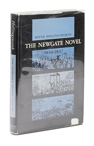 Bild des Verkufers fr The Newgate Novel, 1830-1847, Bulwer, Ainsworth, Dickens, & Thackerary zum Verkauf von The Lawbook Exchange, Ltd., ABAA  ILAB