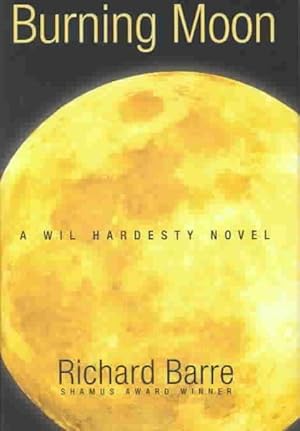 Seller image for Burning Moon : A Wil Hardesty Novel for sale by GreatBookPricesUK