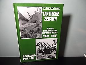 Seller image for Taktische Zeichen; Auf Den Fahrzeugen Des Deutschen Heeres 1939-1945 (Tactical Signs; On the vehicles of the German army) for sale by Eastburn Books