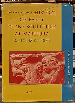 Image du vendeur pour History of Early Stone Sculpture at Mathura, ca. 150 BCE - 100 CE mis en vente par Moe's Books