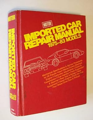 Imagen del vendedor de Motor Imported Car Repair Manual 1975-83 Models a la venta por John E. DeLeau