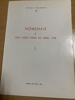 Seller image for Homenaje a Fray Justo Prez de Urbel 1, Estudia silensia III for sale by Libros nicos