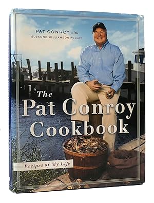 Imagen del vendedor de THE PAT CONROY COOKBOOK Recipes of My Life a la venta por Rare Book Cellar