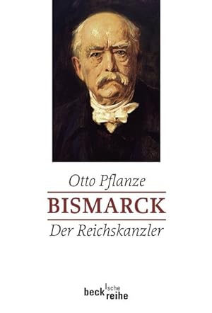 Bild des Verkufers fr Bismarck Der Reichskanzler zum Verkauf von AHA-BUCH GmbH