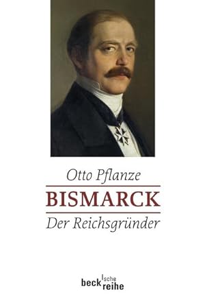 Bild des Verkufers fr Bismarck Der Reichsgrnder zum Verkauf von AHA-BUCH GmbH