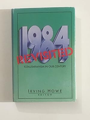 Seller image for 1984 Revisited: Totalitarianism in Our Century for sale by funyettabooks