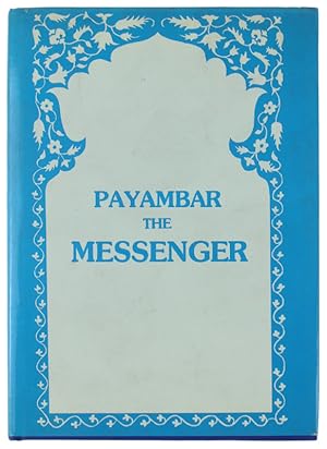 Seller image for PAYAMBAR THE MESSENGER. Translated From Persian by L.P. Elwell-Sutton: for sale by Bergoglio Libri d'Epoca