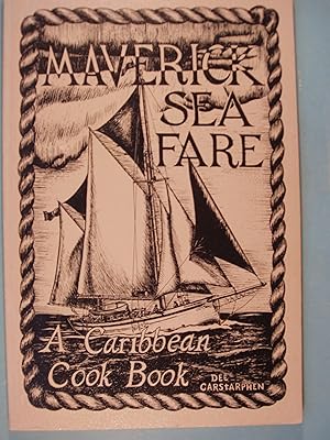 Seller image for Maverick Sea Fare: A Caribbean Cook Book for sale by PB&J Book Shop